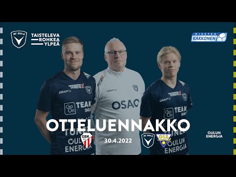 ACOTV: Reservin Otteluennakko GBK - AC Oulu / OLS 30.4.2022 (Suomen Cup)