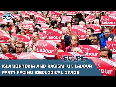 Islamophobia and racism: UK Labour Party facing ideological divide | Scope