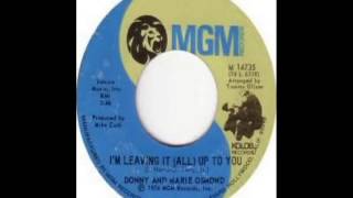 Donny and Marie Osmond - I&#39;m Leaving It All Up To You (1974)
