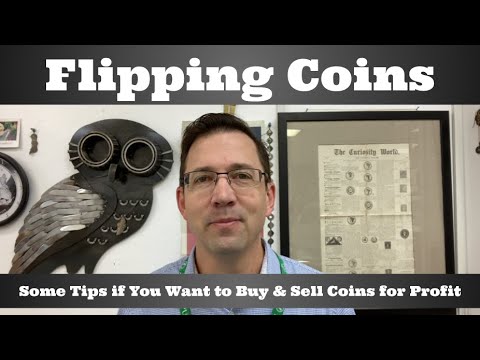 , title : 'Flipping Coins - Some Tips if You Want to Buy & Sell Coins for Profit'
