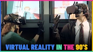 Virtual Reality In The 90's.