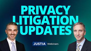 The New Frontier of Privacy Litigation | J. Colin Knisely & Michael S. Zullo | Justia Webinars
