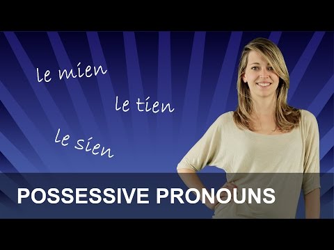 French Course with Mathilde, Lesson 26 - Possessive Pronouns