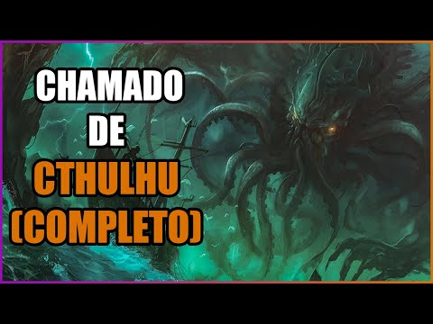 O chamado de CTHULHU (COMPLETO) - MITOLOGIA LOVECRAFT