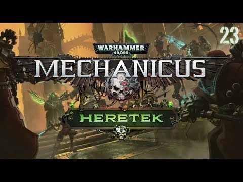 Warhammer 40,000: Mechanicus | Heretek DLC - Campaign #23 | Badmiral Agrolekh
