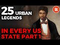 25 Urban Legends In Every US State Part 1