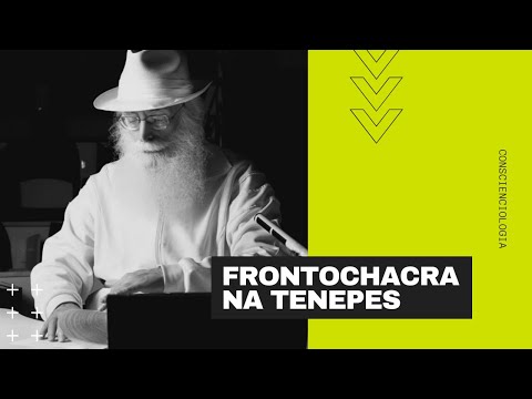 Frontochacra na Tenepes - Waldo Vieira (Bioenergias)