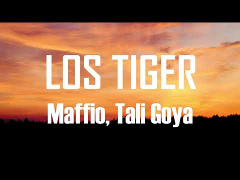 Maffio, Tali Goya - Los Tigers (Letra)