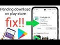 how to fix pending download in play store || google play store app download is pending problem solve