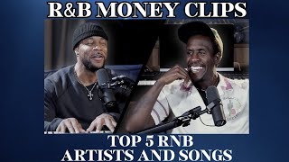 Ryan Toby's Top 5 R&amp;B Singers and Songs • R&amp;B MONEY Podcast