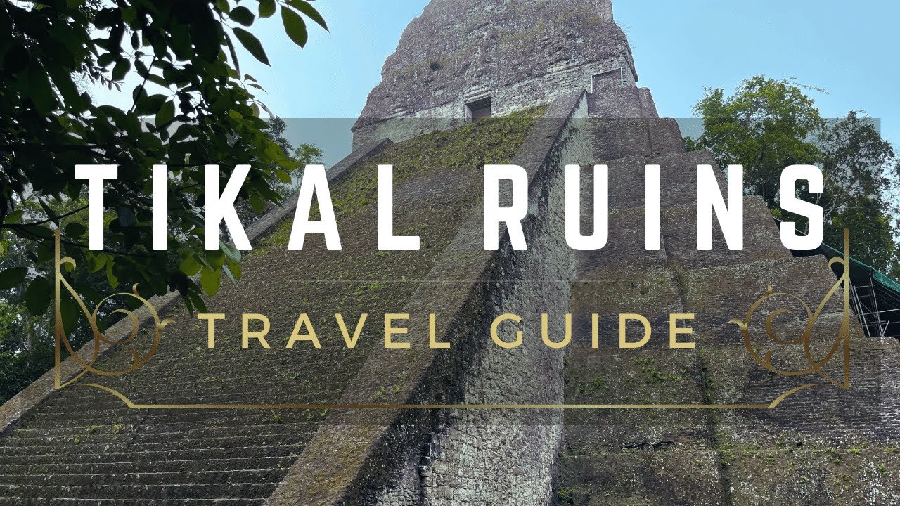 Tikal Ruins Guatemala Travel Guide  ll 4k ll  Lost Mayan City