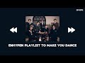 ENHYPEN Playlist to Make You Dance
