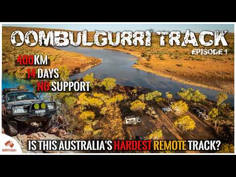 Oombulgurri Track Part 1 — 14 Days, No Support, Australia's Hardest Touring Track? 2026