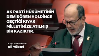 “AK Parti hükümetinin Demirören Holding’e geçtiği kıyak, milletimize atılmış bir