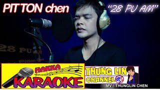 Download lagu KARAOKE '28 pu am' By.Pitton Chen mp3