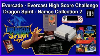 Evercade Effect - Evercast High Score Challenge - Dragon Spirit NES - Namco Museum Collection 2