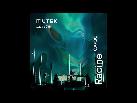 MUTEKLIVE248 - Racine