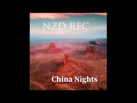 NZD REC - “China Nights”