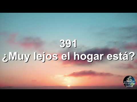 391 Muy lejos el hogar esta   Made with Clipchamp