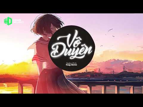 VÔ DUYÊN - SUZIE X DR.A ( TRUZG REMIX ) | 2 HOUR VERSION OFFICIAL