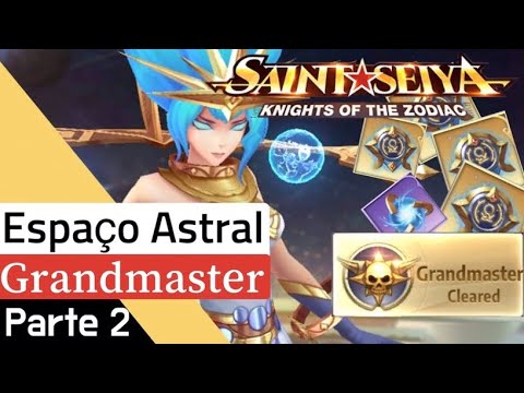 COMO FAZER ESPAÇO ASTRAL GRANDMASTER SENDO F2P #2 - [SAINT SEIYA AWAKENING]