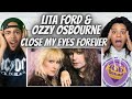 VERY UNEXPECTED!| FIRST TIME HEARING Lita Ford & Ozzy Osbourne  -Close My Eyes Forever REACTION
