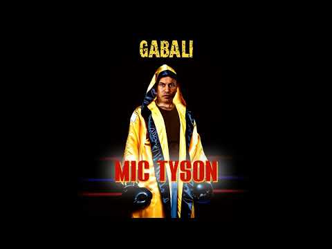 GABALI - MIC TYSON (freestyle)