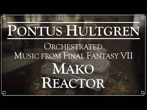Final Fantasy VII - Mako Reactor - Orchestral