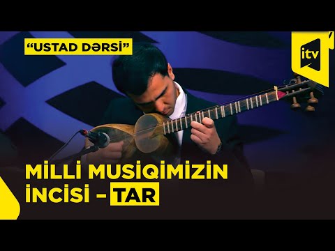 Tar alətinin tədrisi Ramin Rzayevin dərsində | “Ustad dərsi”, 20.12.2025