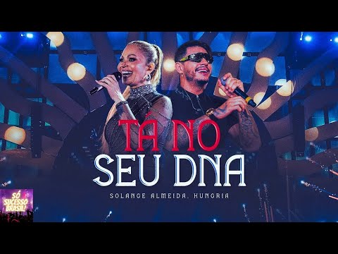 Solange Almeida, Hungria - Tá No Seu DNA (Ao Vivo em Aracaju) (Áudio) (Letra na descrição)