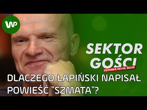 Tomasz Łapiński o powieści "Szmata", polskiej piłce i kadrze Brzęczka - Sektor Gości 105 [cały]