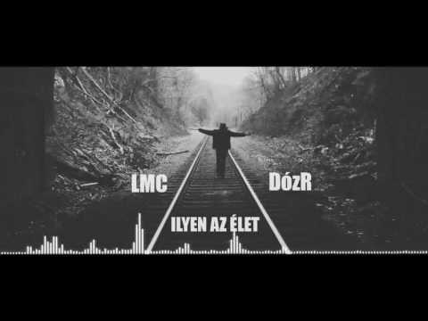 LMC X DózR - ILYEN AZ ÉLET (OFFICIAL AUDIO)