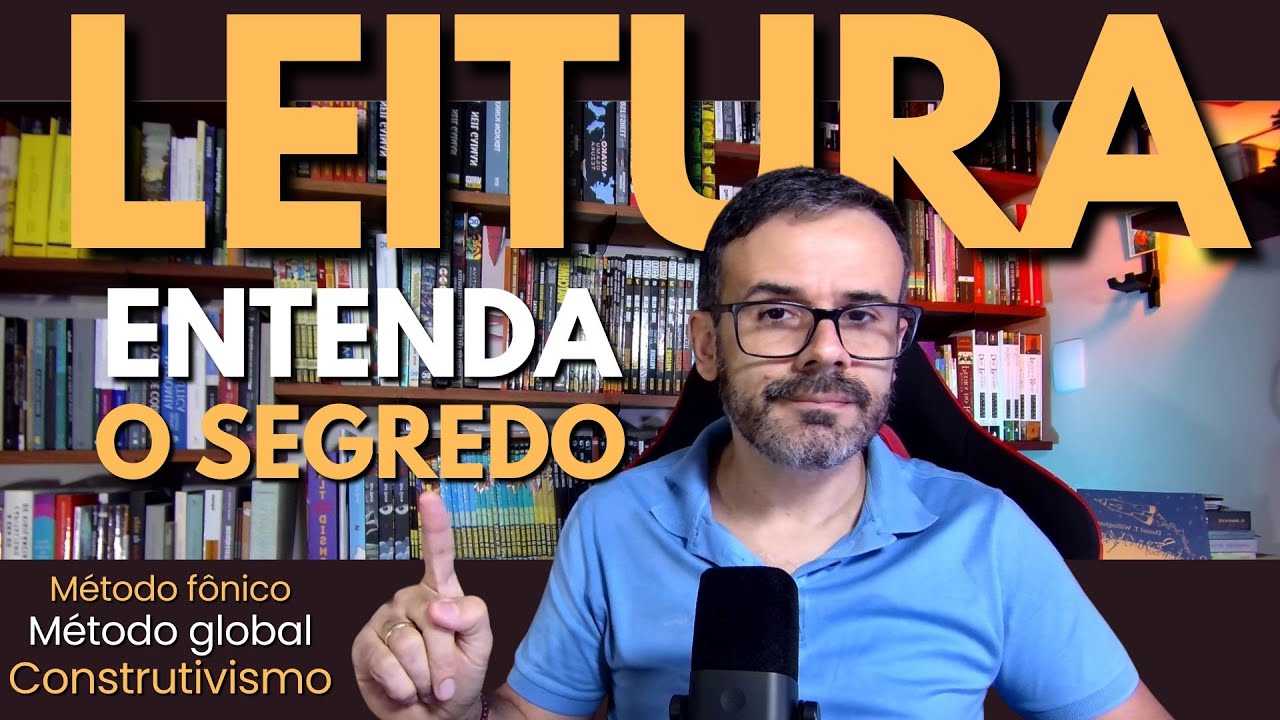 A CIÊNCIA DA LEITURA: Por que o SEU FILHO (ou VOCÊ) não gosta de LER?
