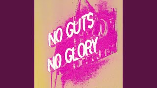 No Guts No Glory