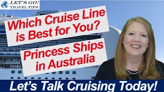 CRUISE NEWS! WHICH CRUISE LINE IS BEST FOR YOU? PRINCESS SHIPS IN AUSTRALIA CRUISE PRICES UP OR DOWN