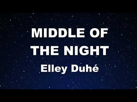 Karaoke♬ MIDDLE OF THE NIGHT - Elley Duhé 【No Guide Melody】 Instrumental