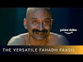 3 Dazzling Shades Of Fahadh Faasil | Pushpa: The Rise, Trance, Malayankunju | Prime Video