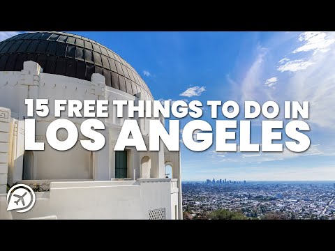 15 FREE THINGS TO DO IN LOS ANGELES