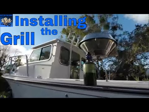 Installing a Magma Grill Marine Kettle 3 in Crooked PilotHouse Boat