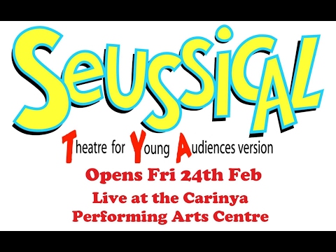 Seussical TYA - Opening Night 24th February 2017