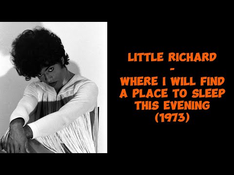 Little Richard - Where I Will Find A Place To Sleep This Evening (Greene Mountain Records 1973)