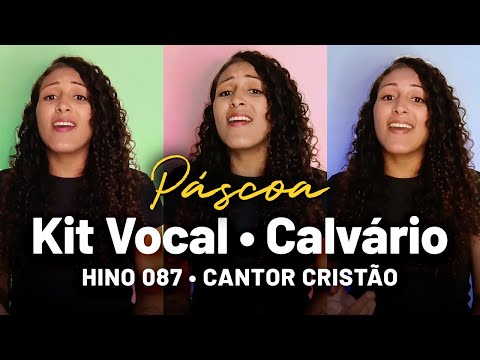(Kit Vocal) Calvário • Hino 087 Cantor Cristão