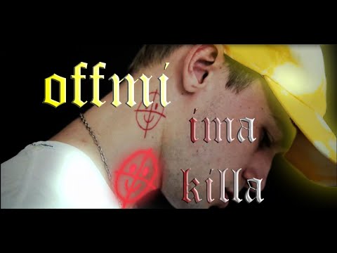 OFFMi - IMA KILLA prod. by Meroshi. fan clip