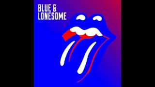 06 - Everybody Knows About My Good Thing | The Rolling Stones - Blue and Lonesome