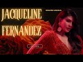 Jacqueline Fernandez Hot Edit Item Songs Jacqueline Fernandez Hottest Edit Hottest Tribute