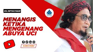 Download lagu KH. Miftah Fauzi Menangis Ketika Mengenang Abuya Uci Sosok Ulama Akhirat, Wali Allah Dari Banten mp3