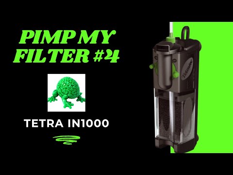 Pimp My Filter #4 - Tetra IN1000 Internal Filter
