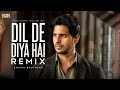 Dil De Diya Hai (Remix) 2022 | Shaikh Brothers | Thank God | Sad Song