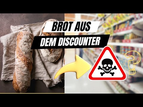 Wie ungesund ist es wirklich das Brot von Lidl, Aldi & Co?