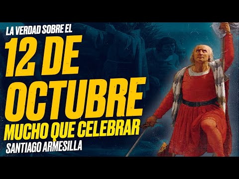 La VERDAD sobre el 12 DE OCTUBRE DE 1492 [Mucho Que Celebrar]